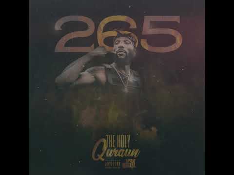 TheHolyQuraun "265" (OFFICIAL AUDIO)