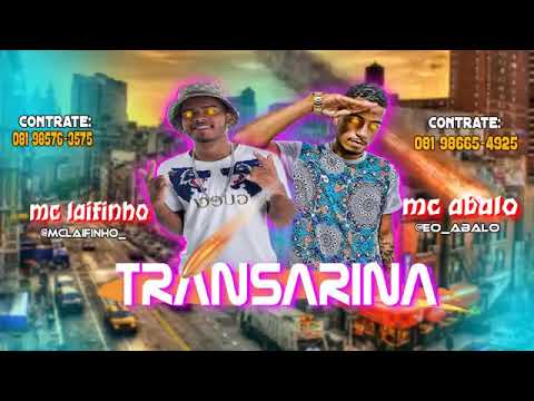 MC ABALO E MC LAIFINHO - TRANSARINA (ÁUDIO OFICIAL)