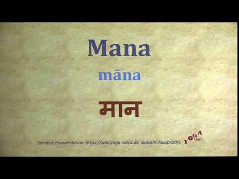 Mana Pronunciation Sanskrit मान māna
