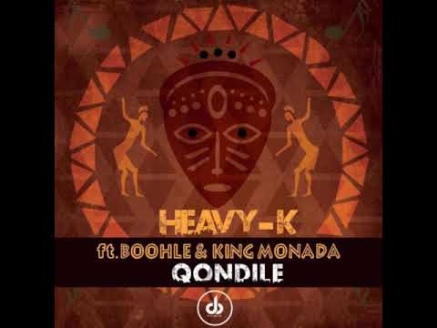 HEAVY K Qondile ft Boohle & King Monada