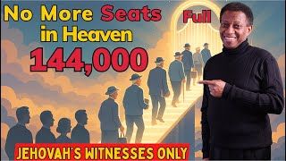No More Seats in Heaven Reserved for Jehovah's Witnesses Only