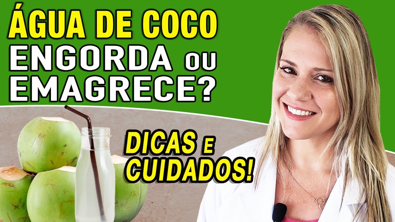 Água de Coco Engorda ou Emagrece [DICAS e CUIDADOS]