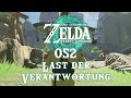 The Legend of Zelda: Tears of the Kingdom [052] - Last der Verantwortung