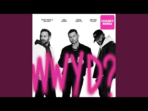 What Would You Do? (feat. Bryson Tiller) (CHANEY Remix)