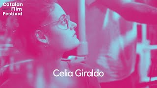 Q&A with Celia Giraldo ("Va Dando el Tiempo") - CFF 2021