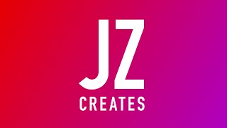 JZ Creates - Video - 1