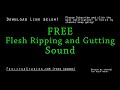Flesh Ripping And Gutting Free Sound Effect Various Versions