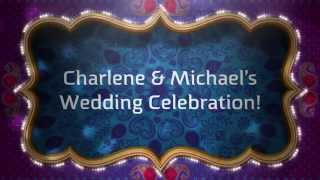 preview picture of video 'Charlene & Michael's Wedding Celebration!'