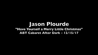 Jason Plourde - Have Yourself a Merry Little Christmas
