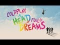 Coldplay - A Head Full Of Dreams (Official Film Trailer)