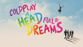 Coldplay: A Head Full of Dreams (2018) Video