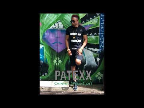 Patexx   Freestyle Careful