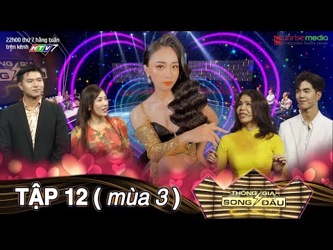 TGSD Tập 12 - Bất ngờ cô gái chê người yêu VAI U THỊT BẮP vì sợ CÃI NHAU sẽ bị ĐẤM VÀO MẶT