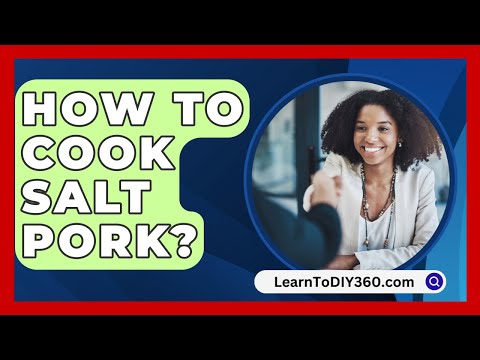 How To Cook Salt Pork? - LearnToDIY360.com