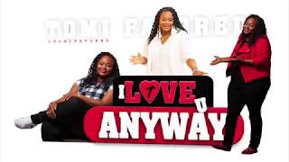 Love You Anyway by Tomi Favored