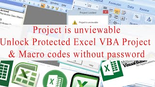 project is unviewable, Unlock Protected Excel VBA Project and Macro codes without password