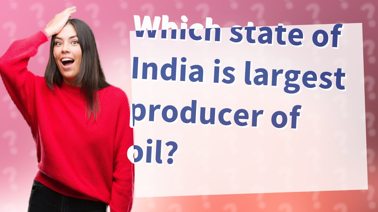 Which state is the largest producer of crude oil in India?