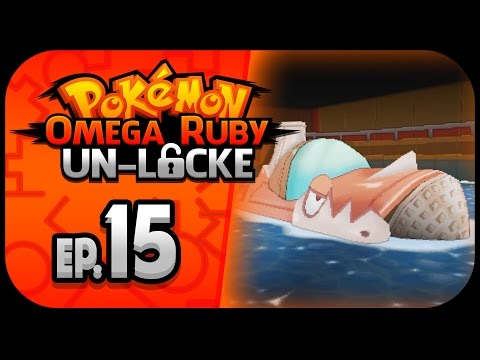 Pokémon Omega Ruby Un-locke Ep.15 - "That drill tho"