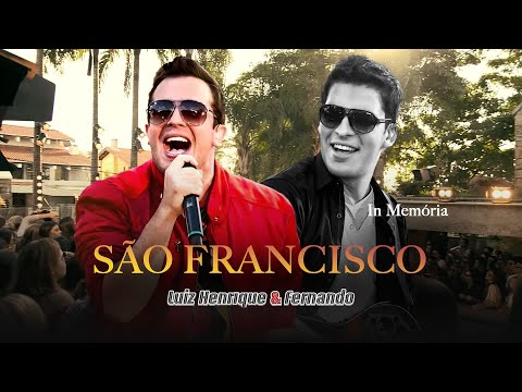 Luiz Henrique & Fernando - São Francisco [Clipe Oficial]