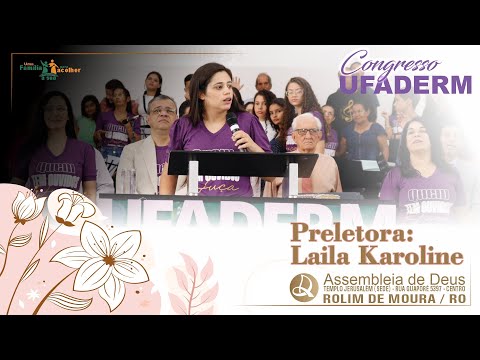 Ministração Missionária Laila Karoline | Congresso da UFADERM - Manhã | IEADRM 10/12/2023