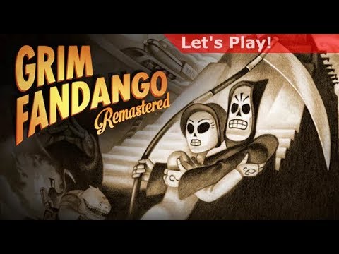 Let's Play: Grim Fandango Remastered