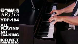 Video thumbnail for Yamaha YDP-184 - All Playing, No Talking! by Kraft Music
