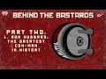 Part Two: L. Ron Hubbard: The Greatest Con-Man In History | BEHIND THE BASTARDS