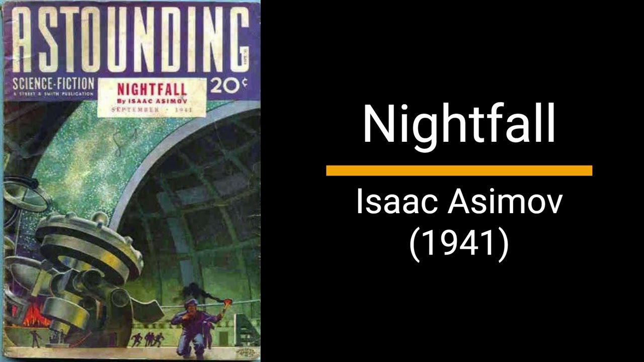 Nightfall - Isaac Asimov (Short Story)
