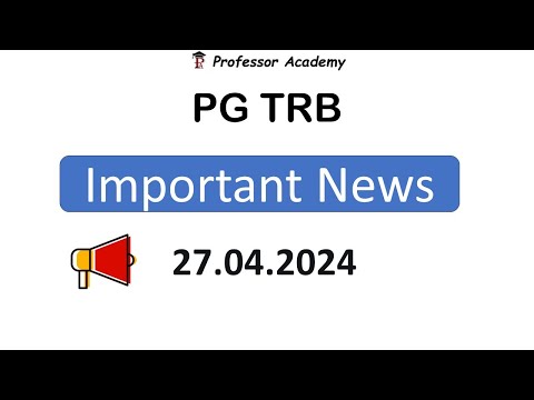 PG TRB | Important News | 27.04.2024