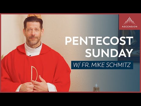 Pentecost Sunday - Mass with Fr. Mike Schmitz