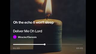 Deliver Me Oh Lord