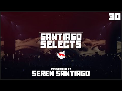@SerenSantiago pres. Santiago Selects | 2 Hour Melodic Techno DJ Mix (Episode 30 | July 27, 2023)