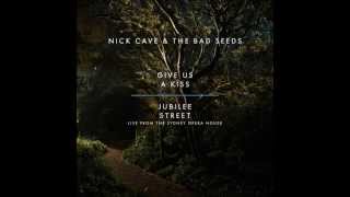 Nick Cave & The Bad Seeds - Give Us a Kiss