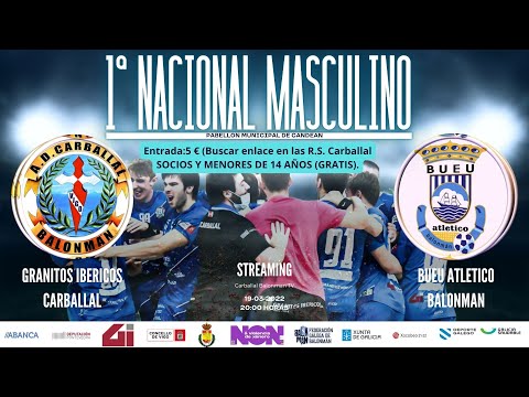 1ª Nacional Masculino GRANITOS IBERICOS CARBALLAL VS BUEU ATLETICO BALONMAN