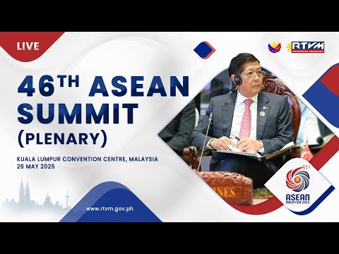 46th ASEAN Summit (Plenary) 5/26/2025