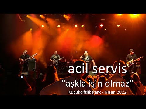 Acil Servis - Aşkla İşin Olmaz ( Canlı ) @KüçükÇiftlik Park  Pera Fest Nisan 2022