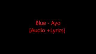 Blue - Ayo [Audio + Lyrics]