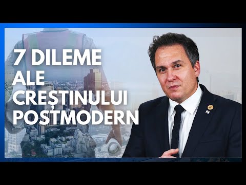 7 dileme ale creștinului postmodern  // cu Dr. Florin Antonie