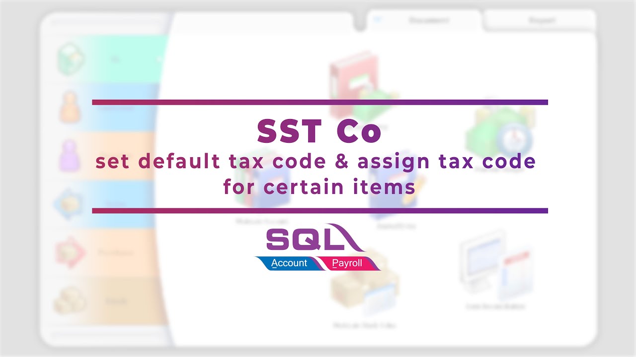 SST Co : set default tax code & assign tax code for certain items