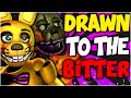 ️ DRAWN TO THE BITTER FNAF COLLAB ️