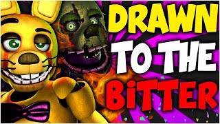 ⚠️ DRAWN TO THE BITTER  FNAF (COLLAB) ⚠️