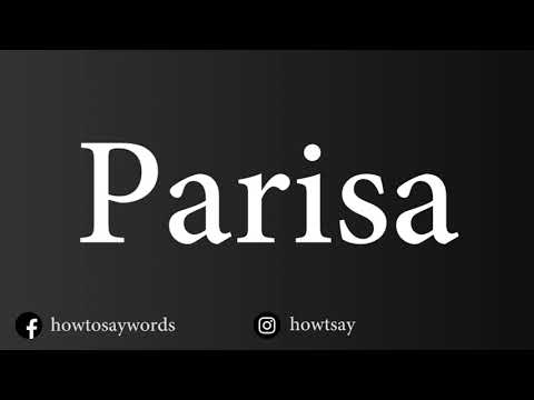 How To Pronounce Parisa