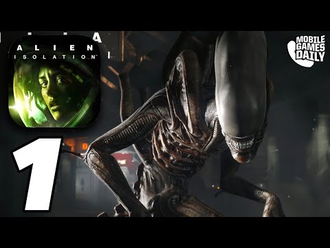 ALIEN ISOLATION - Gameplay Walkthrough Part 1 (iOS, Android)