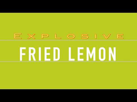 FRIED LEMON - EXPLOSIVE FINAL! New 2017 Cool CRAZY Experiment.