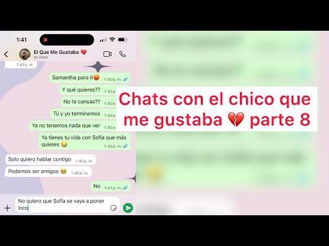 Chats con el chico que me gustaba 💔parte 8