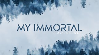 EVANESCENCE - My immortal (Electric Embrace Remix Cover 2022)