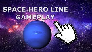 Space hero Line Gameplay