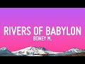 Boney M. - Rivers of Babylon (Lyrics)