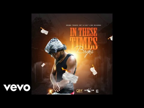 Bryka - In These Times (Official Audio)