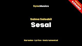 Download lagu Salma Salsabil - Sesal | Karaoke - Lirik - Instrumental mp3 Download lagu Salma Salsabil - Sesal | Karaoke - Lirik - Instrumental mp3